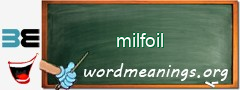 WordMeaning blackboard for milfoil